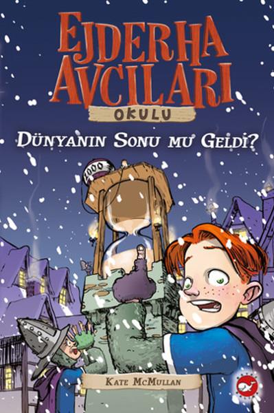 Selim YeniçeriBilimsel Çocuk KitaplarıEjderha Avcıları Okulu 8 - Dünyanın Sonu Mu Geldi?