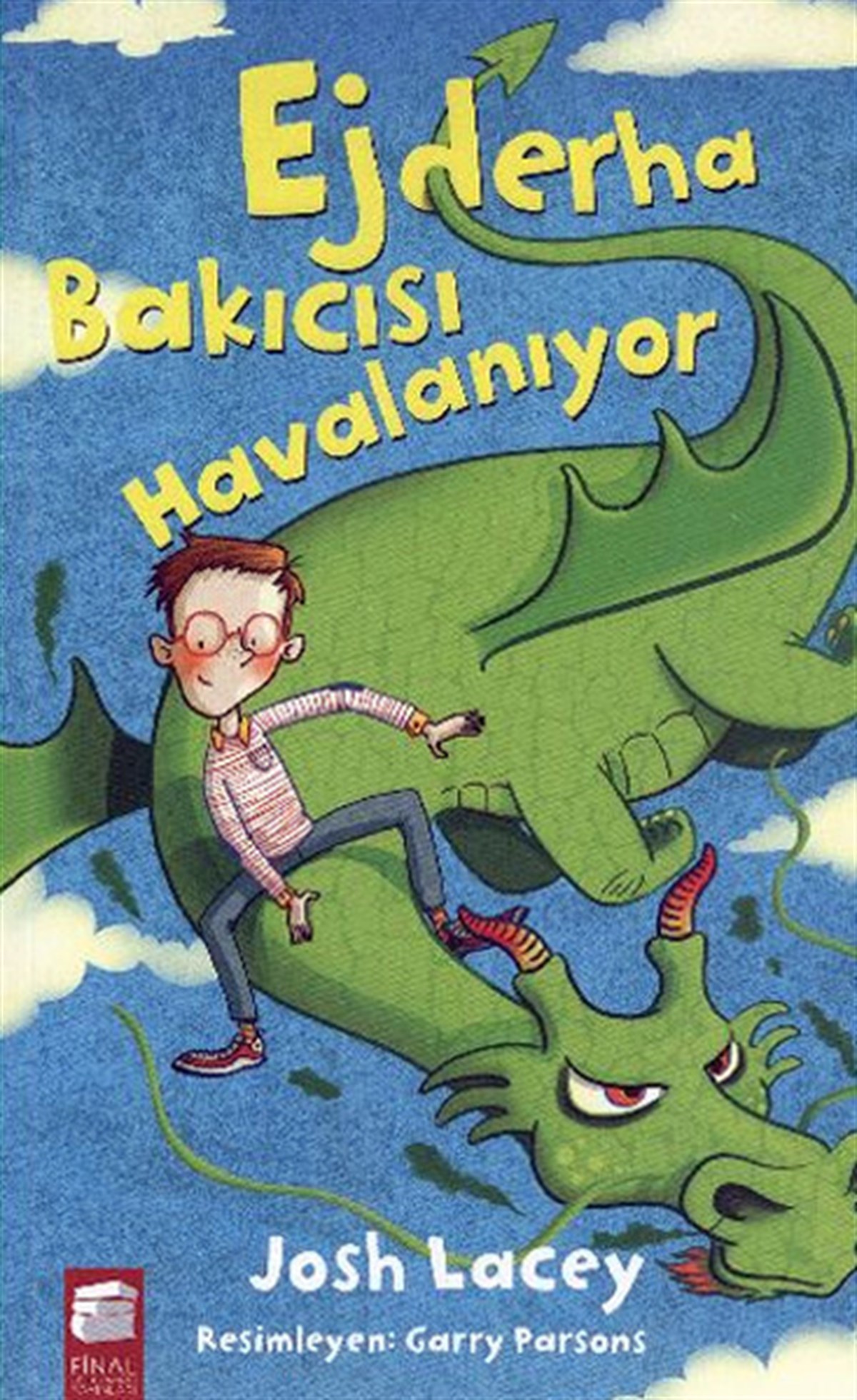 Josh LaceyÇocuk Masal KitaplarıEjderha Bakıcısı Havalanıyor 2