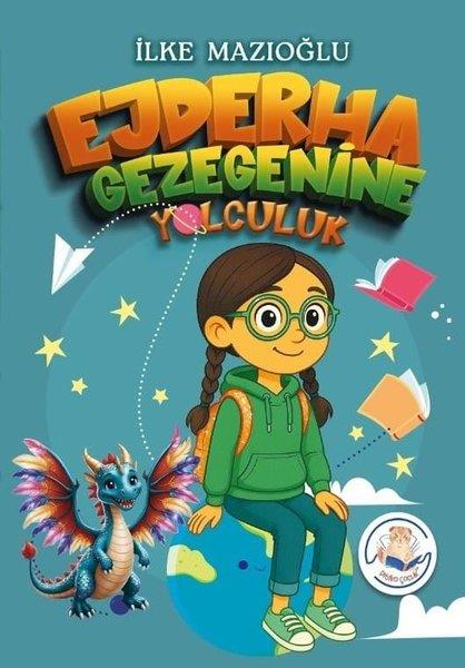 İlke MazıoğluFantastik / Bilim KurguEjderha Gezegenine Yolculuk
