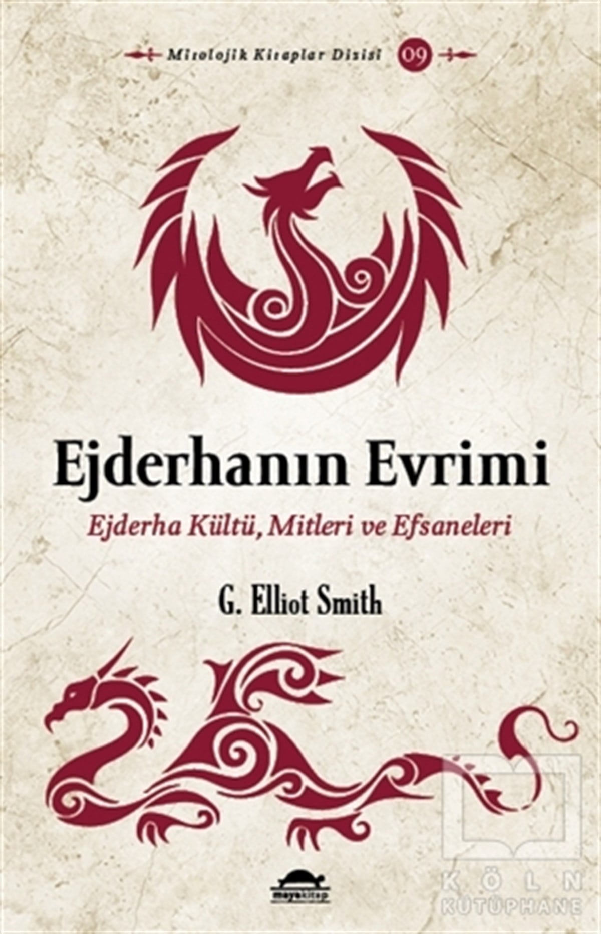 G. Elliot SmithMitolojik KitaplarEjderhanın Evrimi