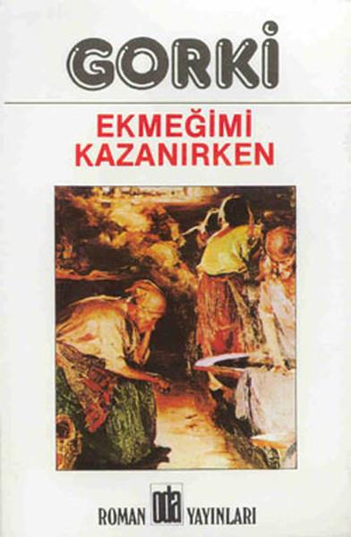 Güler DikmenDünya KlasikleriEkmeğimi Kazanırken