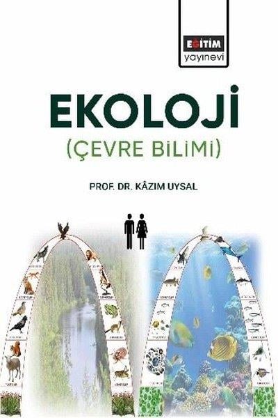 Kazım UysalUmwelttechnikEkoloji: Çevre Bilimi