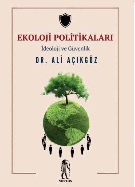 Ali AçıkgözSosyoloji KitaplarıEkoloji Politikaları - İdeoloji ve Güvenlik