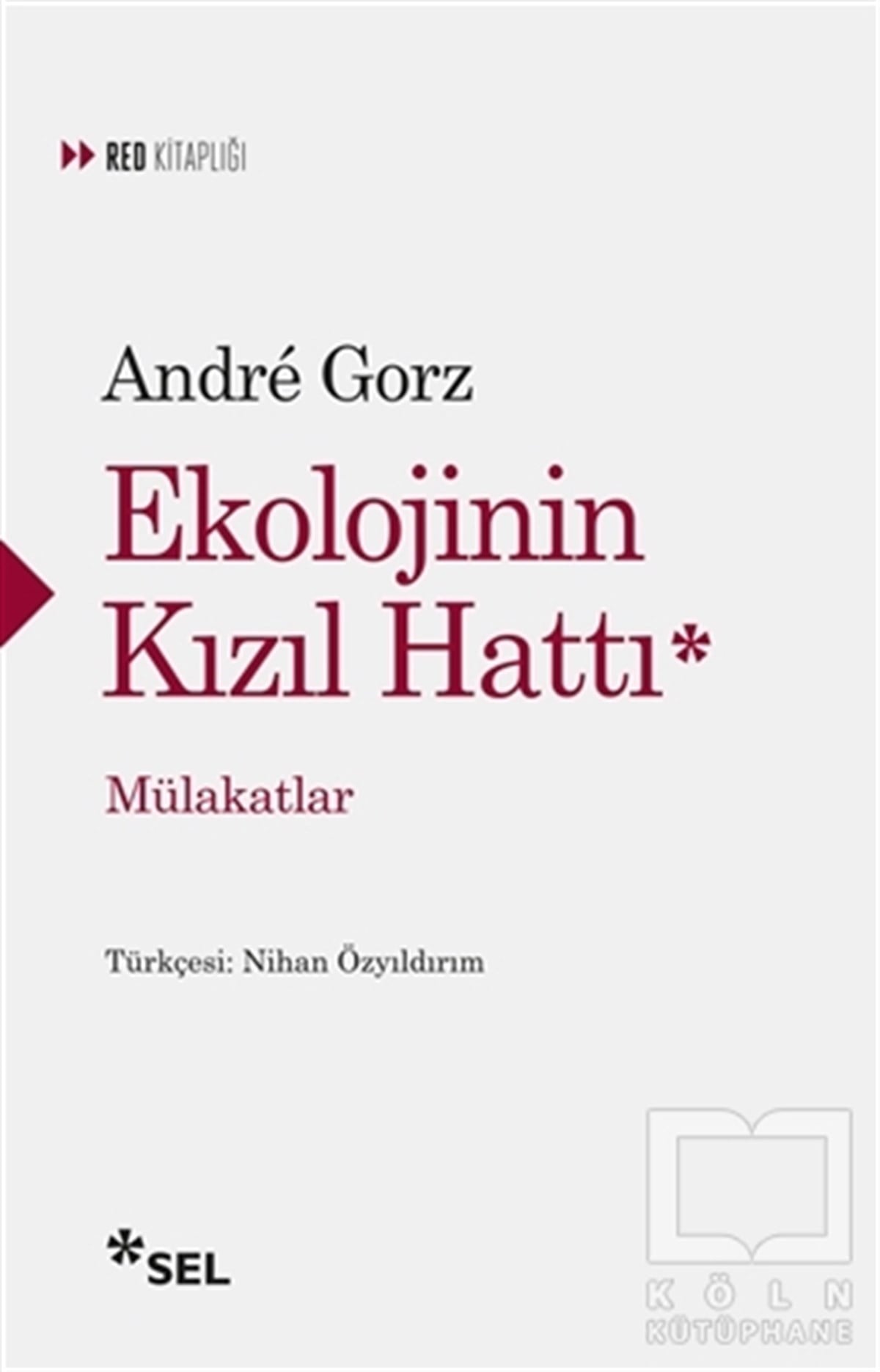 Andre GorzEkolojiEkolojinin Kızıl Hattı