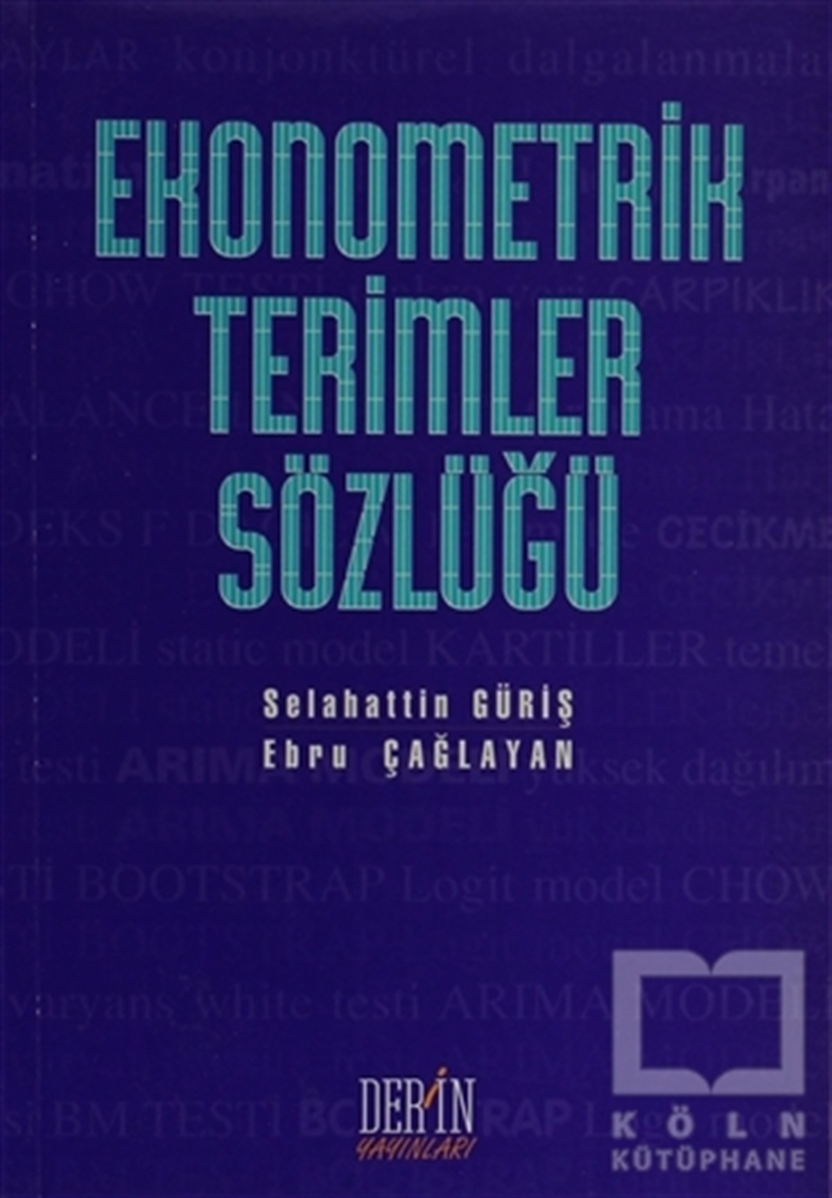 Ekonometrik Terimler Sözlüğü