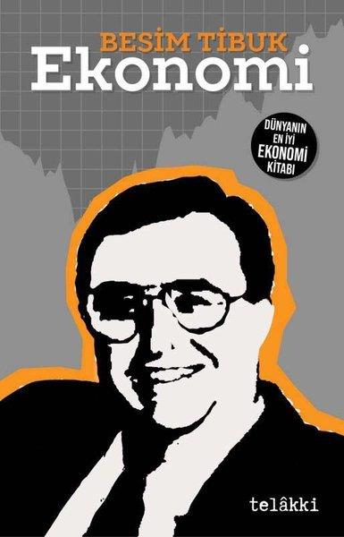 Besim TibukWirtschaftsbücherEkonomi - Dünyanın En İyi Ekonomi Kitabı