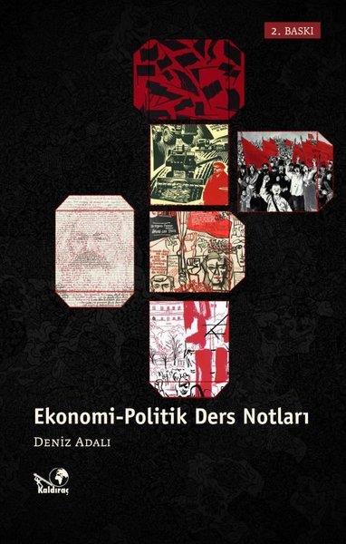 Deniz AdalıWirtschaftsbücherEkonomi - Politik Ders Notları