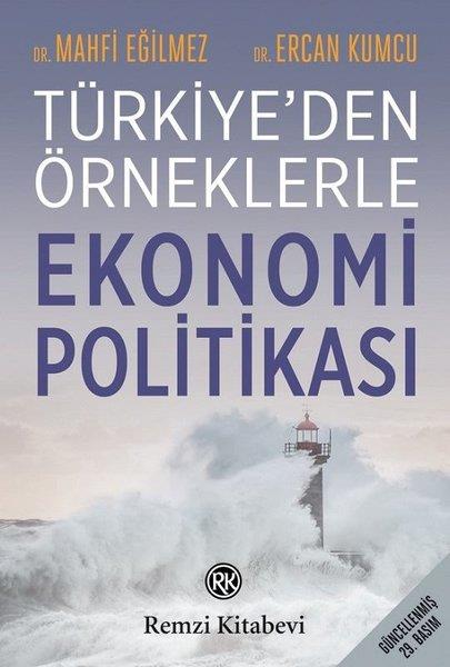 Mahfi EğilmezEkonomi KitaplarıEkonomi Politikası - Türkiye'den Örneklerle