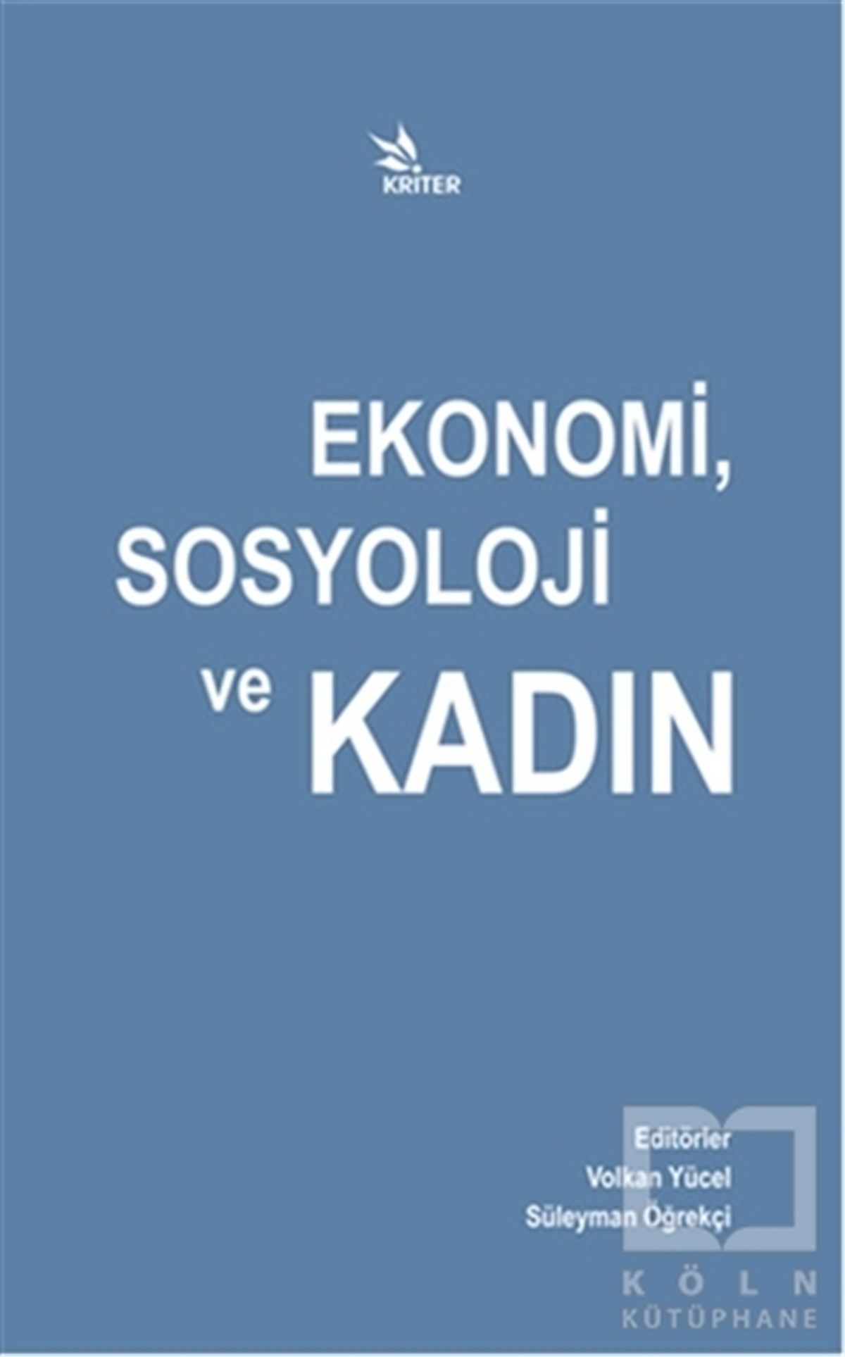 Ekonomi, Sosyoloji ve Kadın