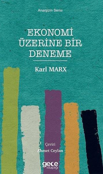 Karl MarxFelsefe BilimiEkonomi Üzerine Bir Deneme - Anarşizm Serisi