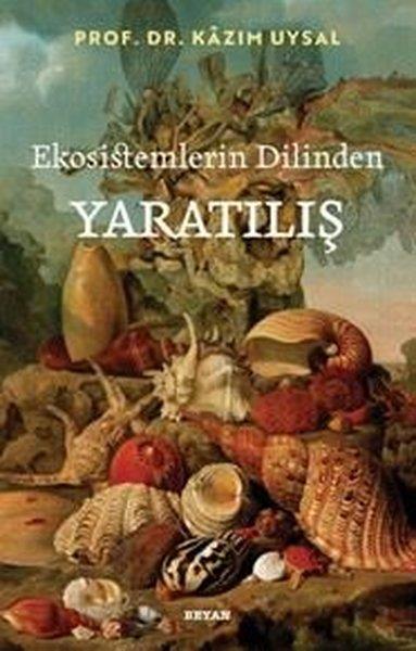 Kazım UysalBeliebte WissenschaftsbücherEkosistemlerin Dilinden Yaratılış