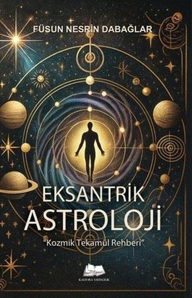 Füsun Nesrin DabağlarAstroloji KitaplarıEksantrik Astroloji - Kozmik Tekamül Rehberi