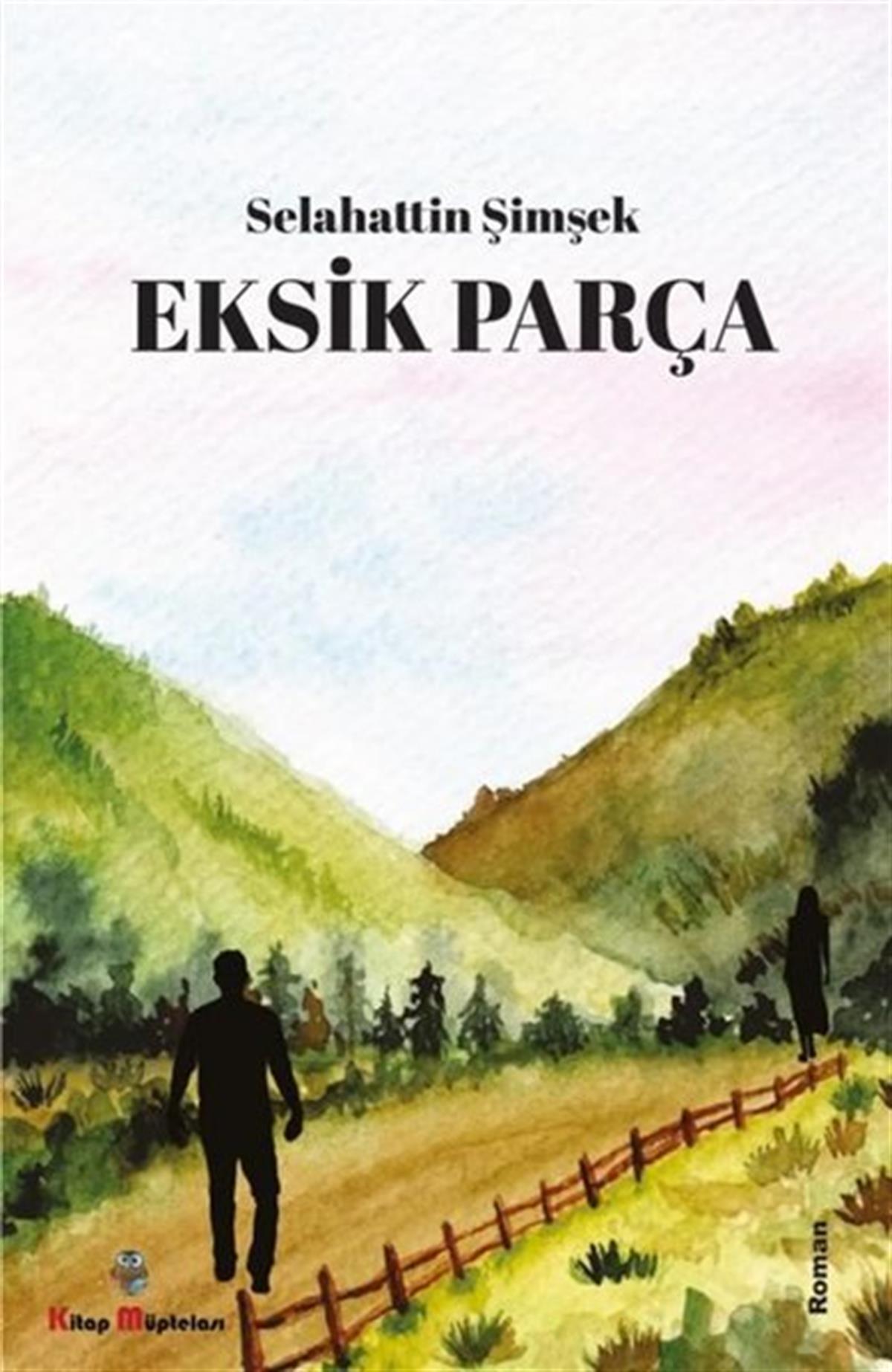 Selahattin ŞimşekTürkiye RomanEksik Parça