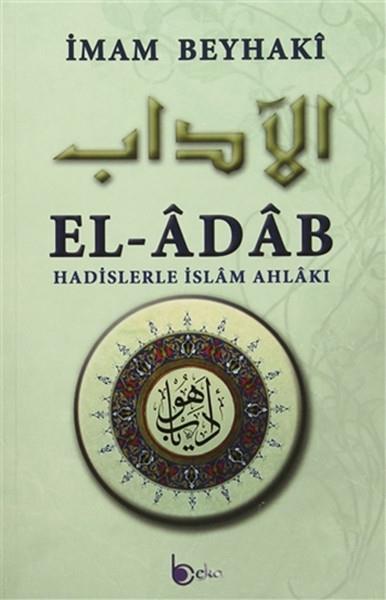 İmam Beyhakiİslami KitaplarEl-Adab - Hadislerle İslam Ahlakı