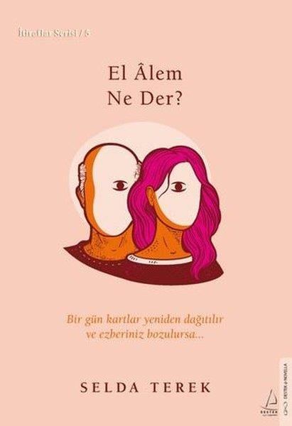 Selda TerekTürk RomaniEl Alem Ne Der? İtiraflar Serisi 5
