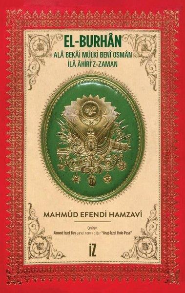 Mahmud Efendi Hamzaviİslami KitaplarEl-Burhan: Ala Bekai Mülki Beni Osman İla Ahiri'z-Zaman