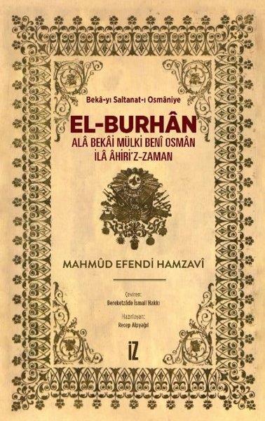 Mahmud Efendi Hamzaviİslami KitaplarEl-Burhan: Ala Bekai Mülki Beni Osman İla Ahiri'z-Zaman