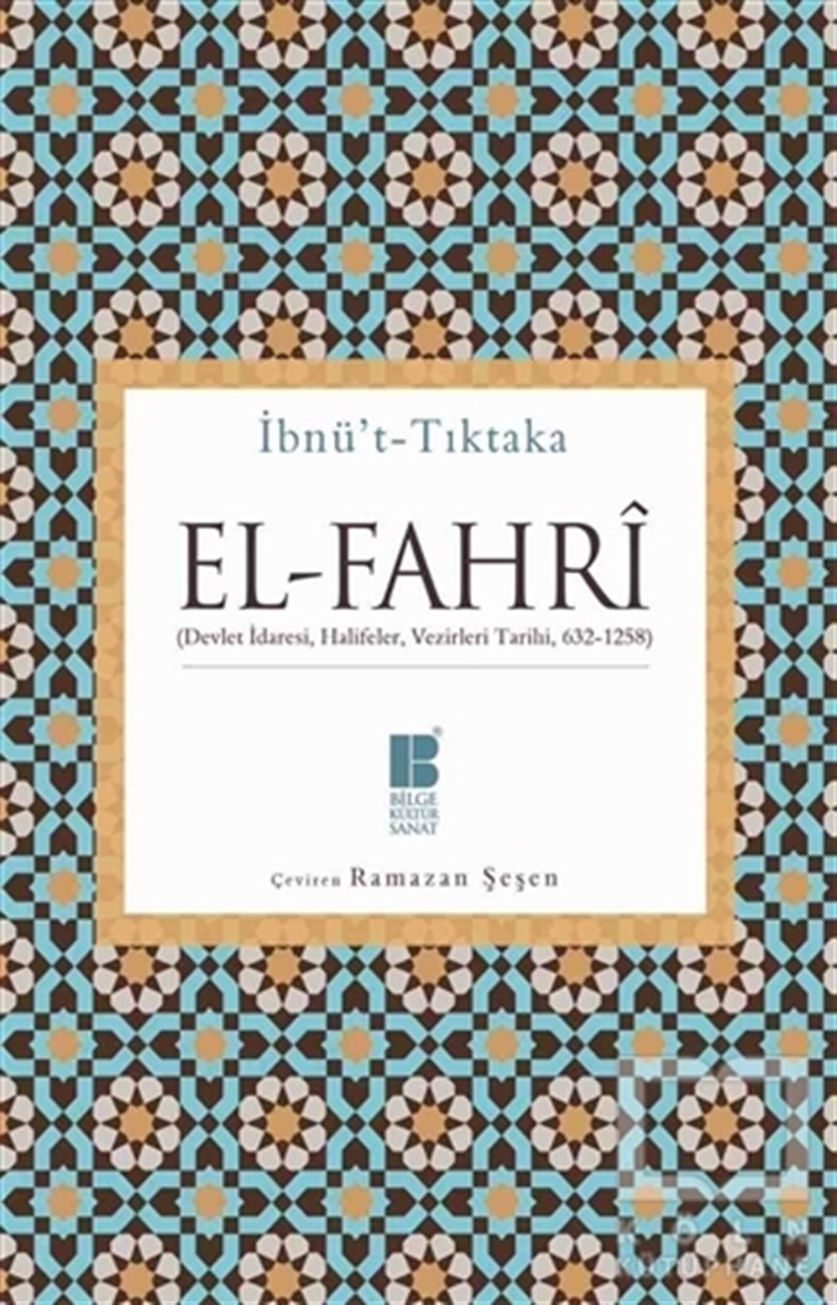 İbnü't-TıktakaAraştırma - İncelemeEl-Fahri