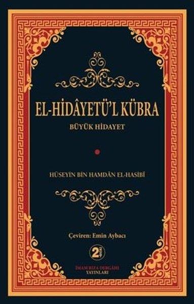 Hüseyin Bin Hamdan El-Hasibiİslami KitaplarEl-Hidayetü'l Kübra - Büyük Hidayet