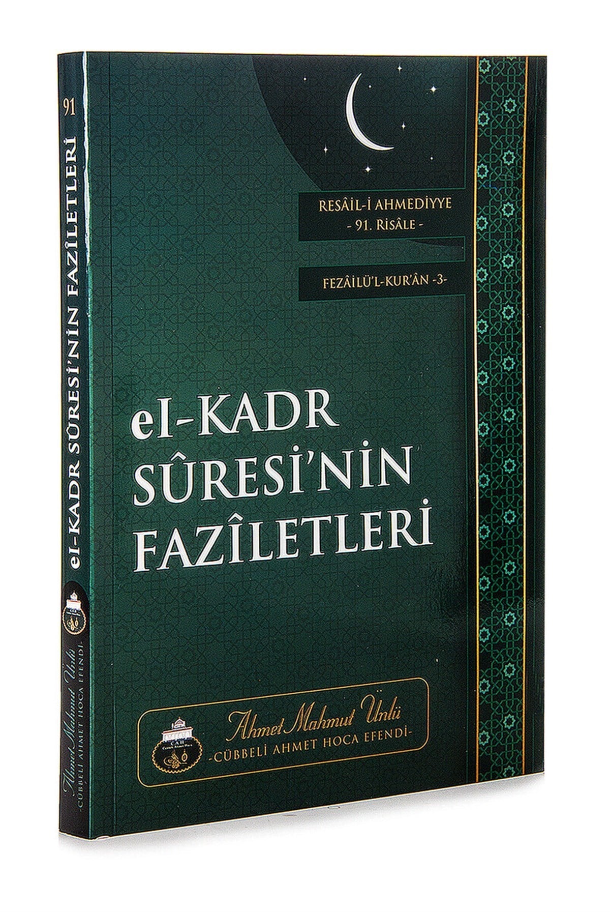El-Kadr Suresinin Faziletleri - Ahmet Mahmut Ünlü