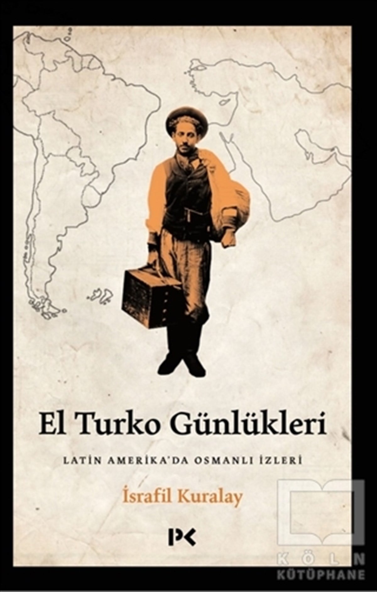 İsrafil KuralayAnı & Mektup & Günlük KitaplarıEl Turko Günlükleri