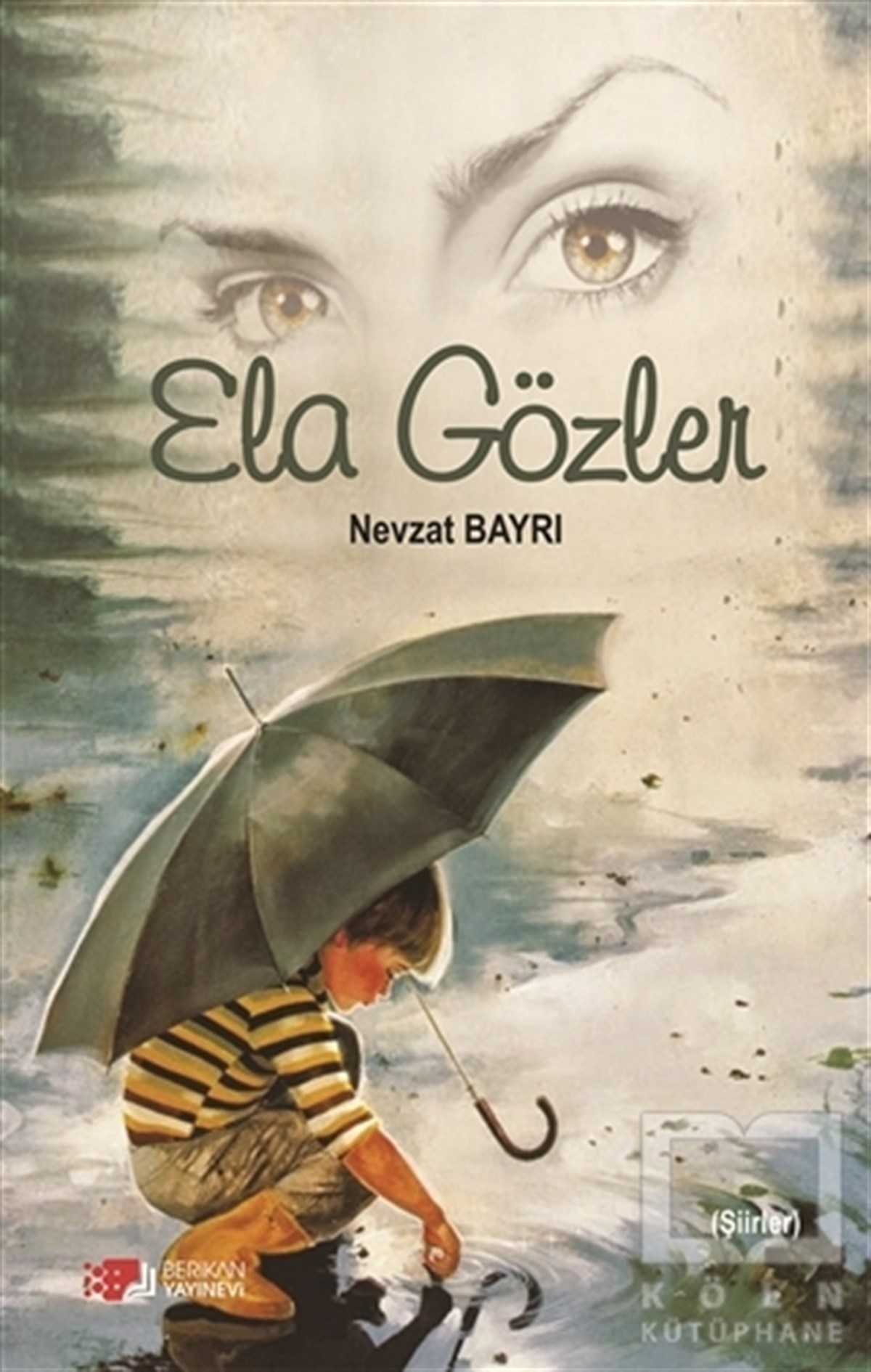 Nevzat BayrıŞiirEla Gözler