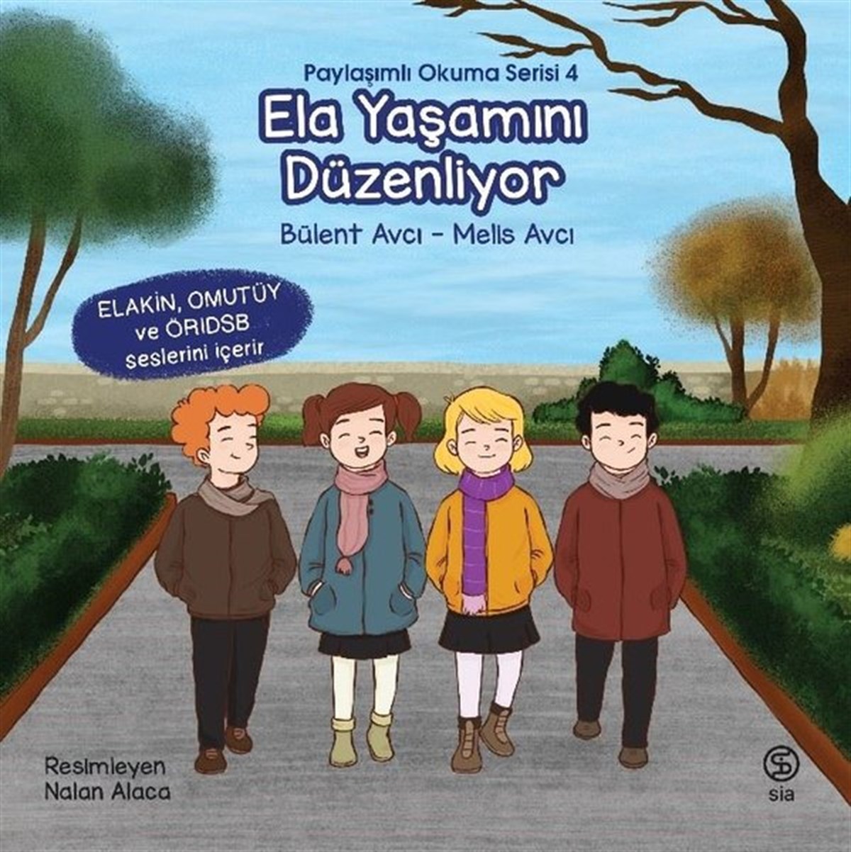 Bülent AvcıOkul Öncesi Masal KitaplarıEla Yaşamını Düzenliyor - Paylaşımlı Okuma Serisi 4
