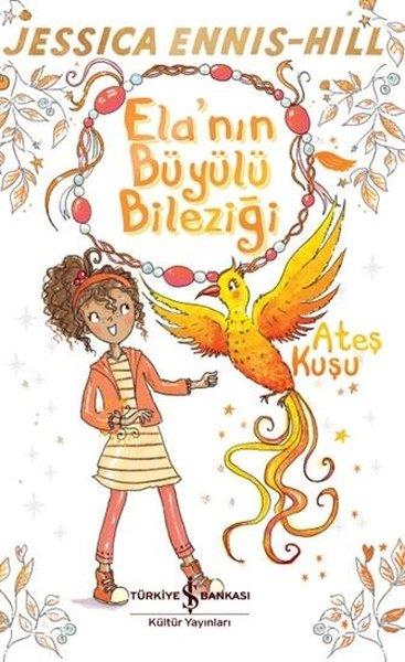 Jessica Ennis-HillÇocuk Gençlik RomanlarıEla'nın Büyülü Bileziği