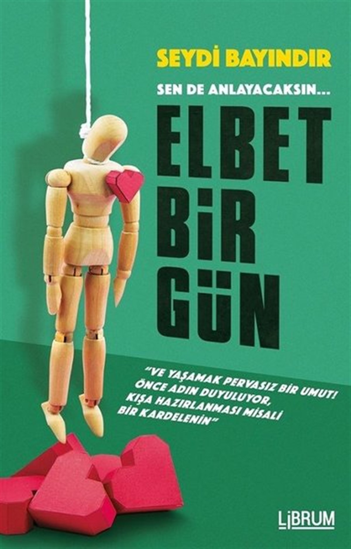 Seydi BayındırTürk ŞiiriElbet Bir Gün