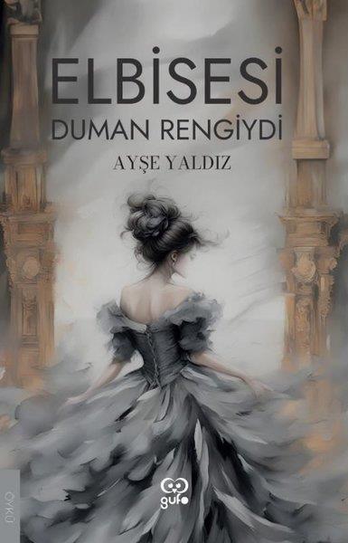 Ayşe YaldızTürkiye RomanElbisesi Duman Rengiydi