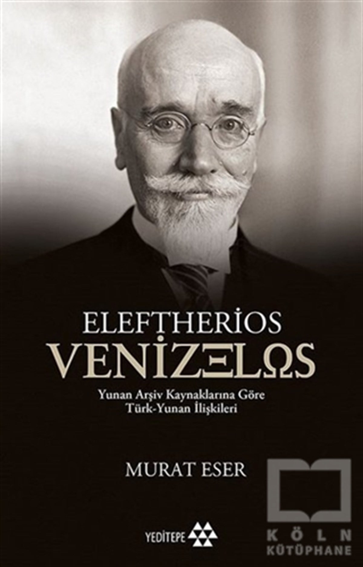 Murat EserBiyografi-OtobiyogafiEleftherios Venizelos