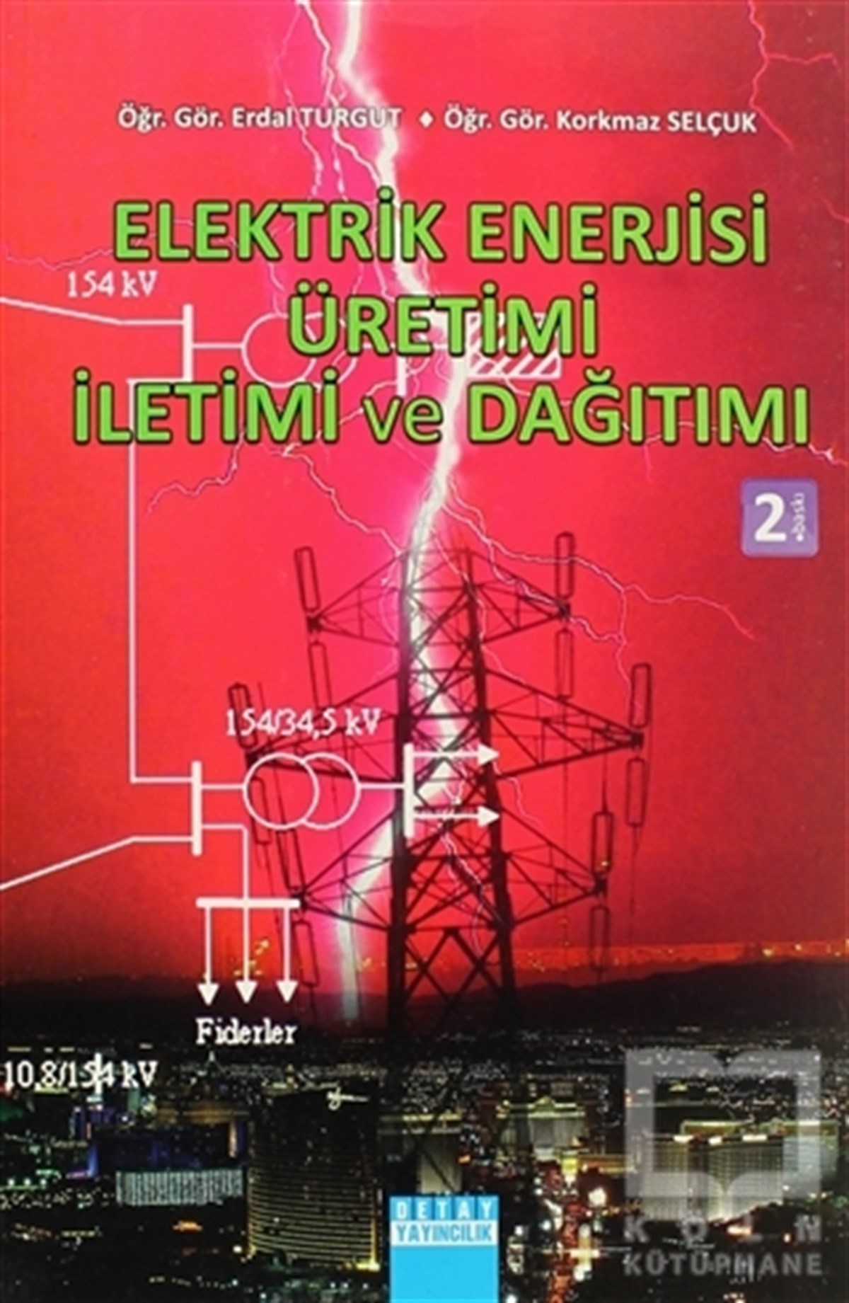 Erdal TurgutAkademikElektrik Enerjisi Üretimi İletimi ve Dağıtımı