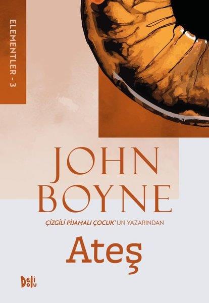John BoyneDünya RomanElementler 3 - Ateş