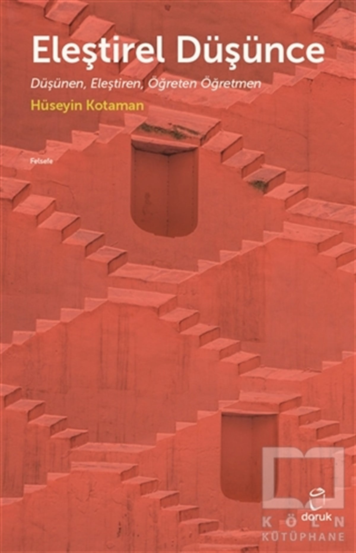 Hüseyin KotamanEğitim Felsefesi KitaplarıEleştirel Düşünce