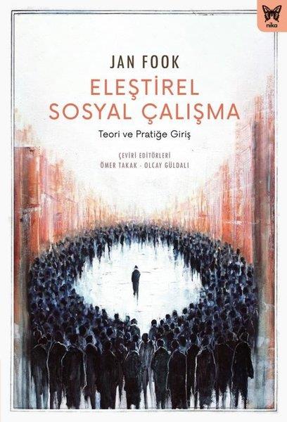 Jan FookSosyoloji KitaplarıEleştirel Sosyal Çalışma - Teori ve Pratiğie Giriş