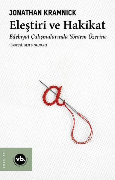 Jonathan KramnickEleştiri & Kuram & İnceleme KitaplarıEleştiri ve Hakikat: Edebiyat Çalışmalarında Yöntem Üzerine