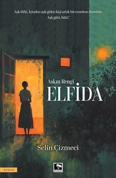 Selin ÇizmeciTürk RomaniElfida - Aşkın Rengi