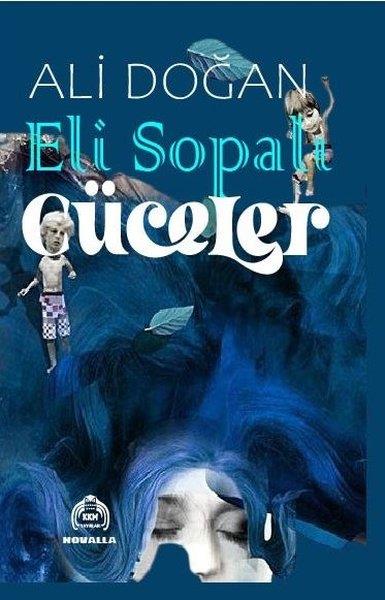 Ali DoğanAnlatıEli Sopalı Cüceler