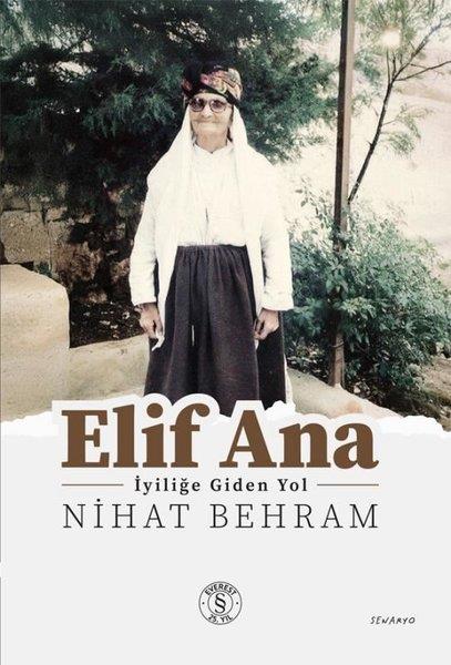 Nihat BehramSinemaElif Ana - İyiliğe Giden Yol