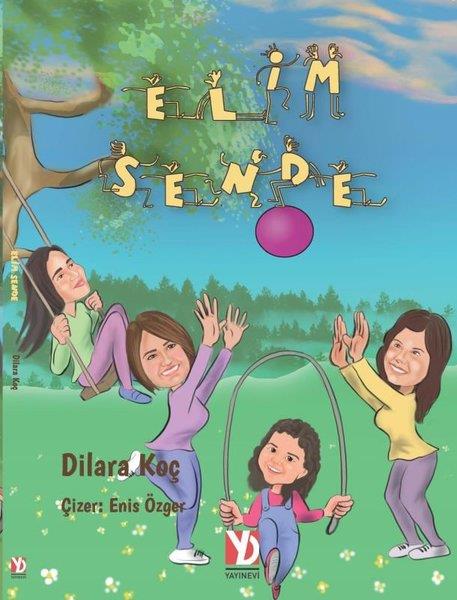 Dilara KoçÇocuk Gençlik RomanlarıElim Sende