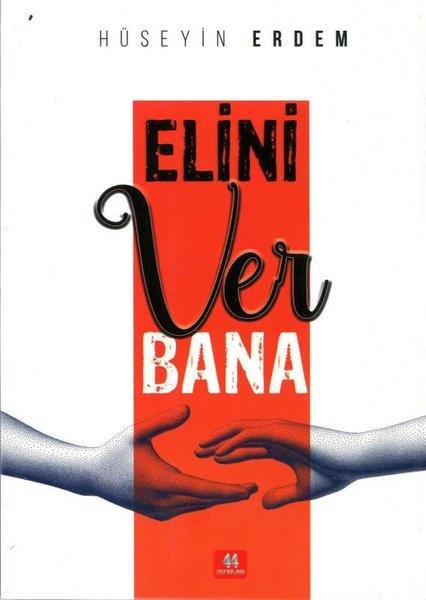 Hüseyin ErdemTürkiye RomanElini Ver Bana