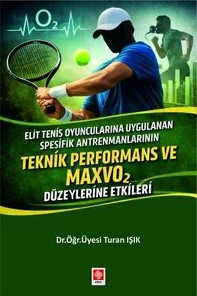 Turan IşıkEğitimElit Tenis Oyuncularına Uygulanan Spesifik Antrenmanlarının Teknik Performans ve Maxvo 2 Düzeylerine