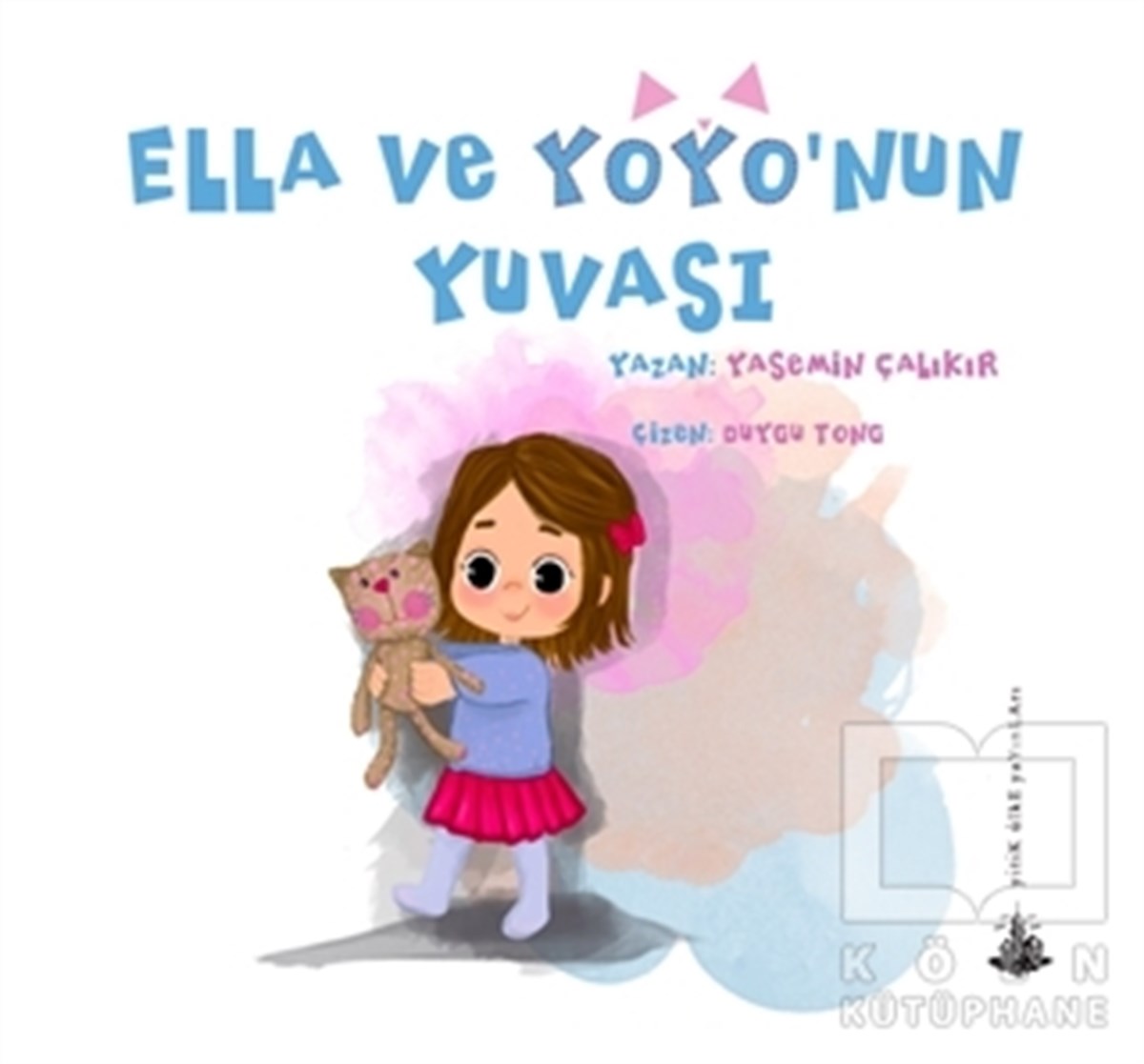 Yasemin ÇalıkırHikayelerElla ve Yoyo’nun Yuvası