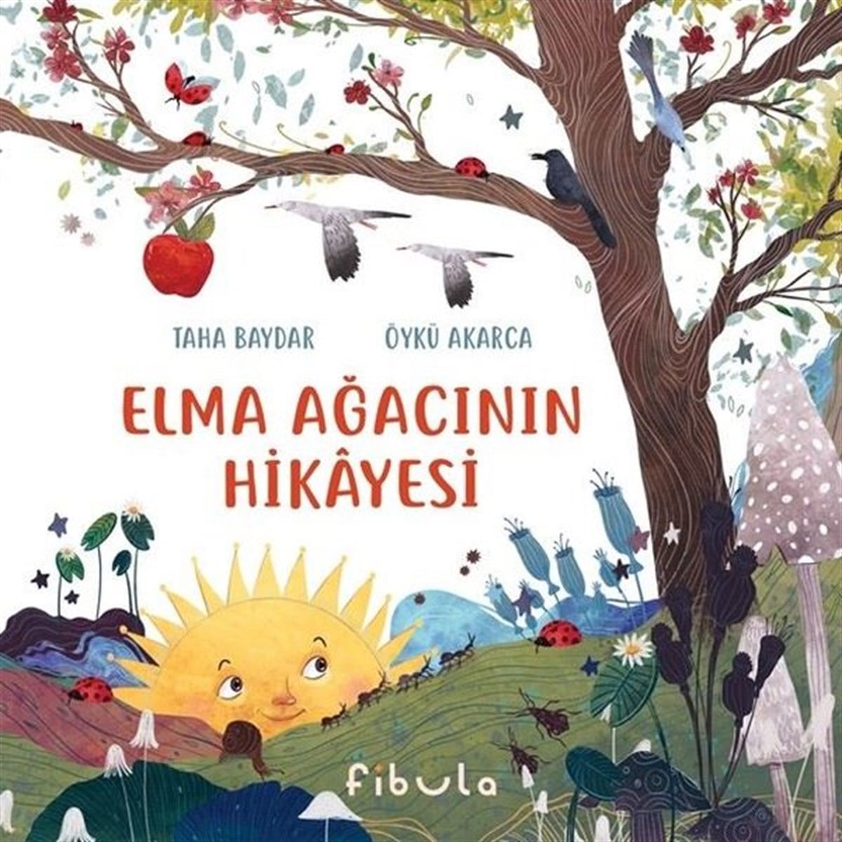 Taha BaydarEgitim Etkinlik KitaplariElma Ağacının Hikayesi