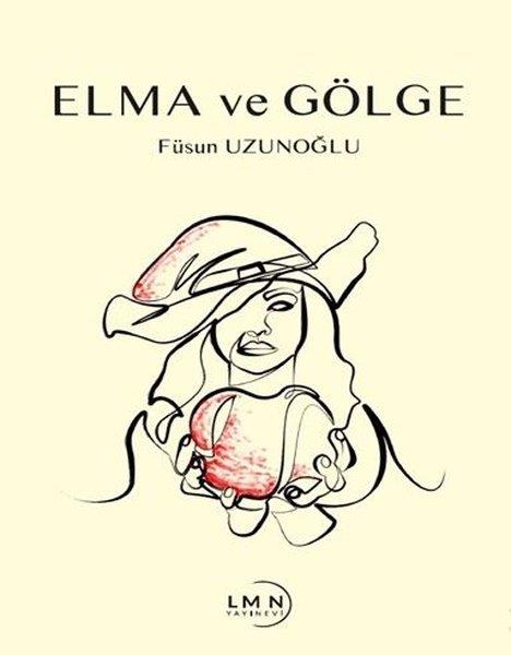 Füsun UzunoğluTürk RomaniElma ve Gölge
