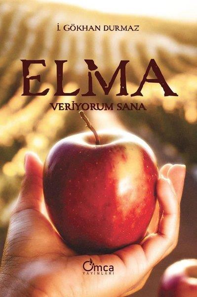 İ. Gökhan DurmazTürkiye RomanElma Veriyorum Sana