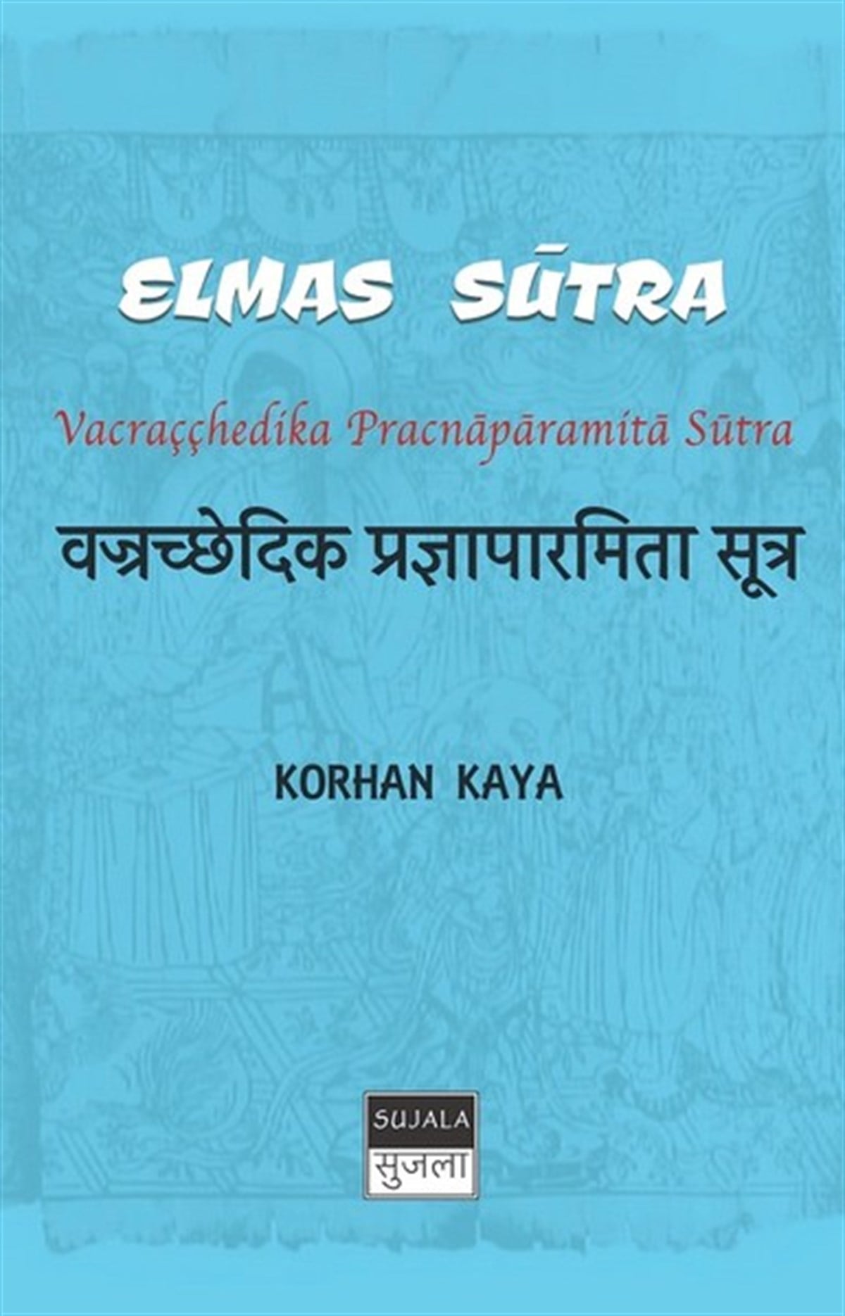 Korhan KayaYoga & Meditasyon KitaplarıElmas Sutra