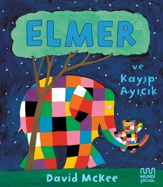 David McKeeEgitim Etkinlik KitaplariElmer ve Kayıp Ayıcık