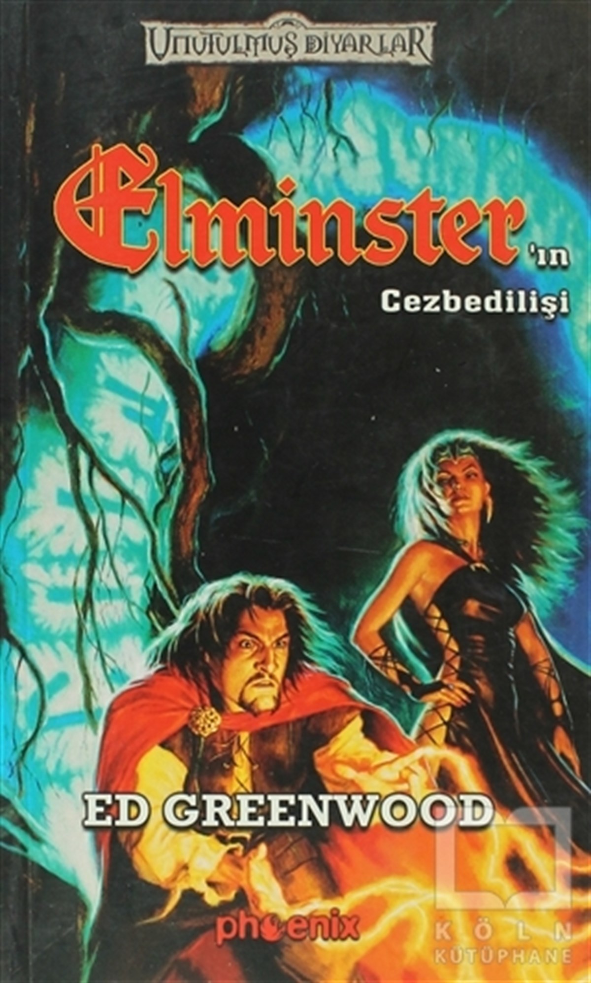 Ed GreenwoodFantastikElminster’ın Cezbedilişi