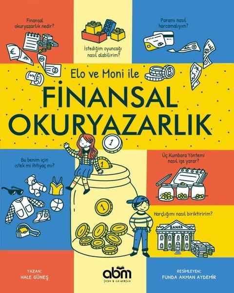 Hale GüneşÇocuk Gençlik RomanlarıElo ve Moni İle Finansal Okuryazarlık